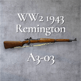 REMINGTON 1903 A3-03 WW2 1943 .30-06 SPRG - 1 of 3