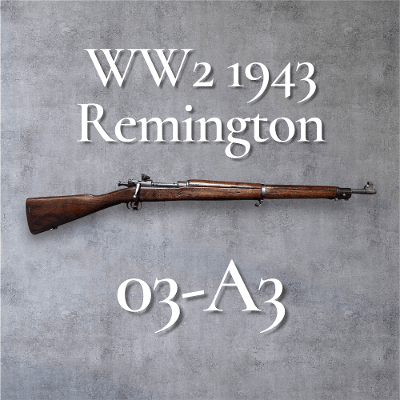 REMINGTON 1903 A303 A3-O3 WW2 1943 .30-06 SPRG - Image 1 of 15