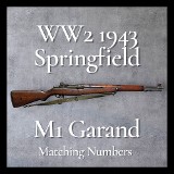 SPRINGFIELD ARMORY M1 Garand Matching Numbers WW2 1943 .30-06 SPRG - Image 1 of 18