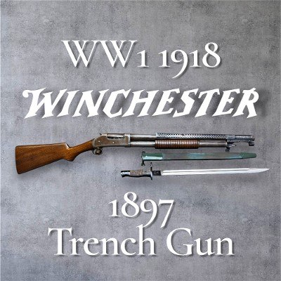WINCHESTER 1897 Model 97 Trench Gun WW1 1918 12 GA - Image 1 of 19