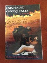 Unintended Consequences A Novel by John Ross - 1 of 2