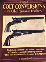 A Study of Colt Conversions and Other Percussion Revolvers - R.Bruce McDowell - Image 1 of 2