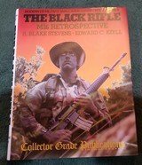 The Black Rifle: M16 Retrospective Hardcover. Second edition.
Collectors book. - 1 of 2