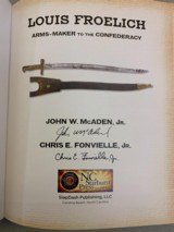 LOUIS FROELICH ARMS MAKER to the CONFEDERACY by McAden & Fonvielle NEAR NEW COND. FREE SHIPPING! - 2 of 13