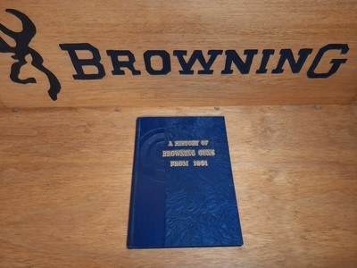 A History of Browning Guns from 1831 – 1st Ed. Hardcover Book - Image 1 of 10