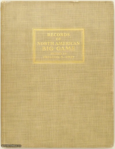 Boone and Crockett Club Records of North American Big Game, Derrydale, 1932, excellent, layaway