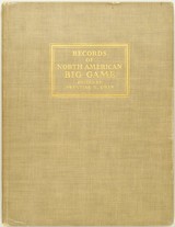 Boone and Crockett Club Records of North American Big Game, Derrydale, 1932, excellent, layaway