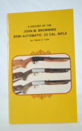 A HISTORY OF THE JOHN M BROWNING SEMI - AUTOMATIC .22 CAL. RIFLE - SIGNED BY AUTHOR - 1 of 4