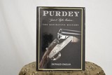 Purdey Gun & Rifle Makers: The Definitive History – Donald Dallas Signed Limited Edition – No. 2766 of 3000 Copies - 1 of 4