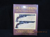 A Study of Colt Conversions and Other Percussion Revolvers, Hardcover, by R. Bruce McDowell - 1 of 9