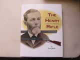 "The Henry Rifle" by Les Quick, First Printing, March 2008 - 1 of 9