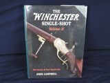 THE WINCHESTER SINGLE SHOT VOLUME II BY JOHN CAMPBELL COPYRIGHT 2000 (1885 HIGH & LOW WALL RIFLES) - 1 of 1