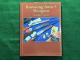 Browning Auto 5 Shotguns Hardcover First Edition - 1 of 2