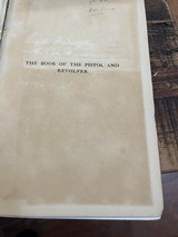 The Book of the Pistol and Revolver Captain Hugh B.C. Pollard - 2 of 3
