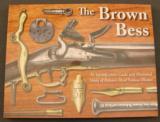 The Brown Bess Identification Guide Book - 1 of 5