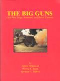The Big Guns: Civil War Siege, Seacoast, and Naval Cannon - 1 of 13