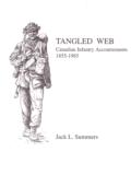 Tangled Web: Canadian Infantry Accoutrements, 1855 - 1985 - 1 of 10