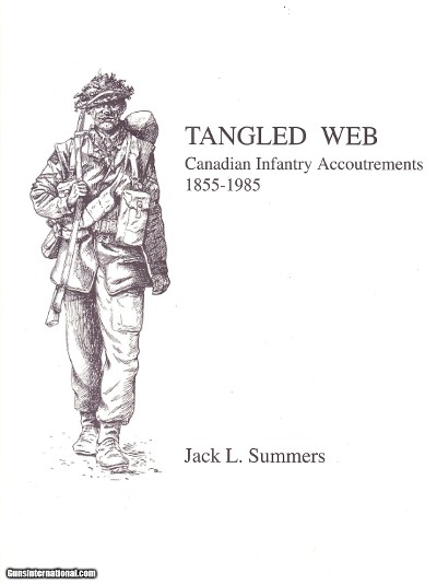 Tangled Web: Canadian Infantry Accoutrements, 1855 - 1985