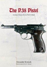 The P.38 Pistol Book by Alexander Krutzek - 1 of 2