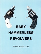 Baby Hammerless Revolvers Book Limited Supply - 1 of 6