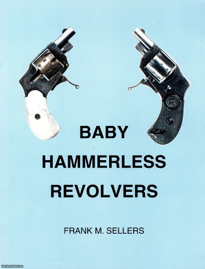Baby Hammerless Revolvers Book Limited Supply