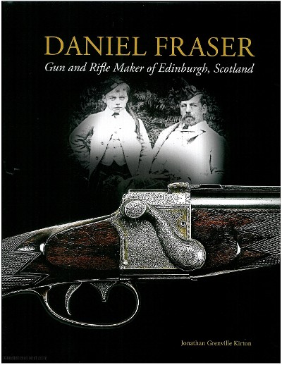 Daniel Fraser Gun and Rifle Maker Book