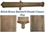 British Bronze Barreled 6-Pounder Cannon Field Gun Cast at Woolwich in 1859