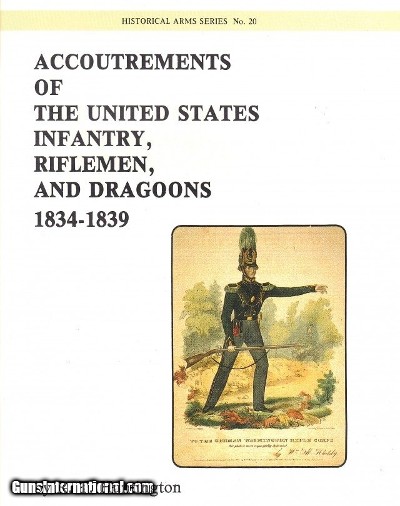 Accoutrements of the United States Infantry, Riflemen and Dragoons