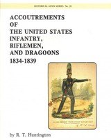 Accoutrements of the United States Infantry, Riflemen and Dragoons - 1 of 12