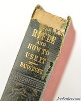 The Rifle and How to Use it by Hans Busk 1862 Eighth Edition Book - 2 of 6