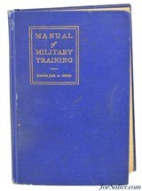 Manual of Military Training by Major James A. Moss, 1917 Second Edition w/M