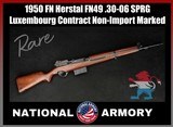 1950 FN Herstal FN49 Luxembourg Contract 30-06 Non-Import Marked FN-49 *RARE*