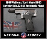 1907 Webley & Scott Model 1905 .32 ACP Rare Early British Automatic Pistol - Image 1 of 22
