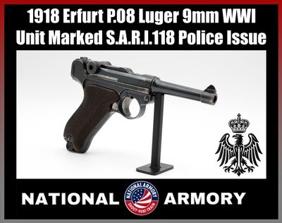 *RARE* 1918 Erfurt P.08 Luger 9mm WWI Unit Marked S.A.R.I.118 Police Issue