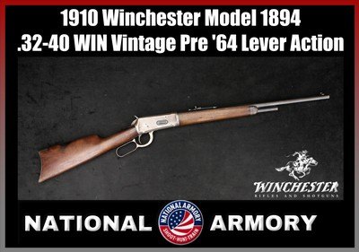 1910 Winchester Model 1894 .32-40 WIN Vintage Pre '64 Lever Action 21.50