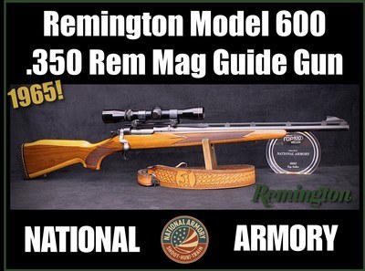 1965 Remington Model 600 Magnum .350 Rem Mag 18.5