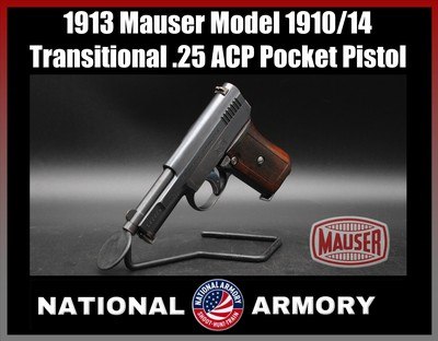 1913 Mauser Model 1910/14 Transitional .25 ACP Pocket Pistol Crown/U C&R - Image 1 of 22