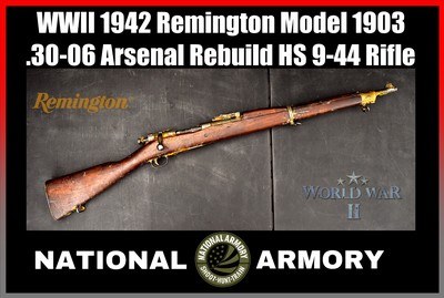 1942 Remington Model 1903 WWII .30-06 Cosmoline Preserved HS 9-44 Augusta Arsenal Rebuild - Image 1 of 25