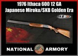 1976 Japanese Ithaca 600 12 GA 30