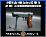 1985 Colt 1911 Series 80 MK IV Gold Cup National Match .45 ACP 5