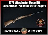 1976 Winchester Model 70 Super Grade .270 Win Express Sights 24