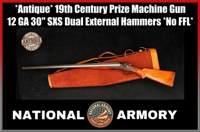 *Antique* Late 19th Century Prize Machine Gun 12 GA 30
