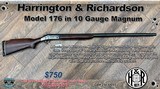Harrington & Richardson Model 176 10ga magnum - 1 of 14