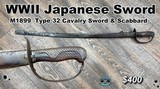 Japanese M1889 Type 32 Cavalry Sword + Scabbard