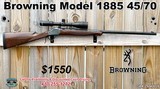 Browning Model 1885 Falling Block 45/70 Govt. 28