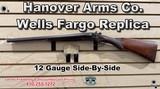 Hanover Arms Co. Wells Fargo Replica 12ga Side by Side