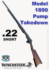 Winchester Model 1890 .22 short Pump Takedown