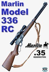 The Marlin Firearms Co. Model 336 RC .35 Remington