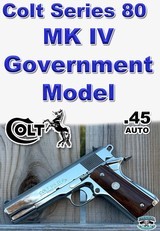 Colt MK IV Series 80 Colt Government Model .45 Auto - 1 of 10 Colt MK IV Series 80 Colt Government Model .45 Auto - 1 of 10