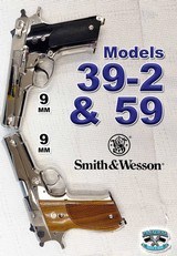 Smith & Wesson Model 39-2 9mm
Smith & Wesson Model 59 9mm